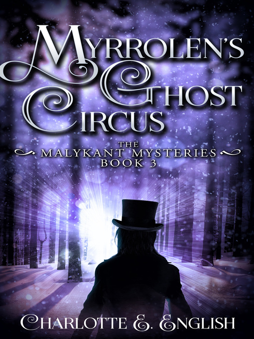 Title details for Myrrolen's Ghost Circus by Charlotte E. English - Available